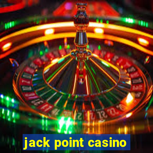 jack point casino