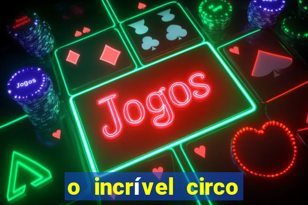 o incrível circo digital jax