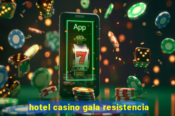 hotel casino gala resistencia