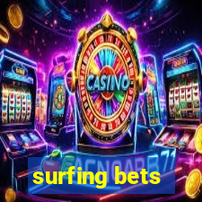 surfing bets