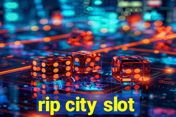 rip city slot