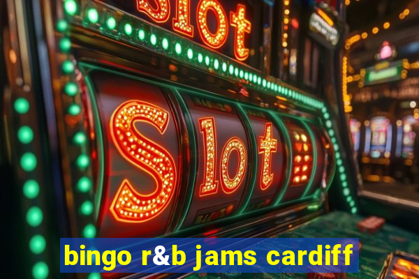 bingo r&b jams cardiff