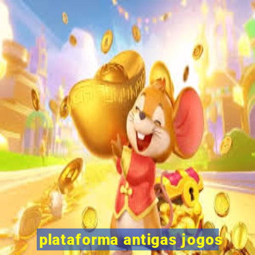 plataforma antigas jogos