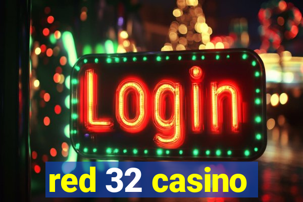 red 32 casino