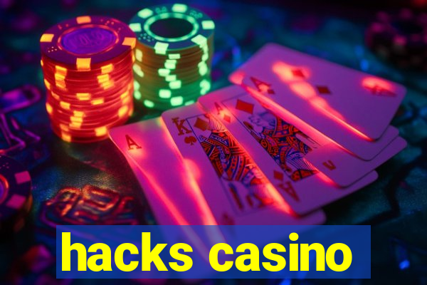 hacks casino