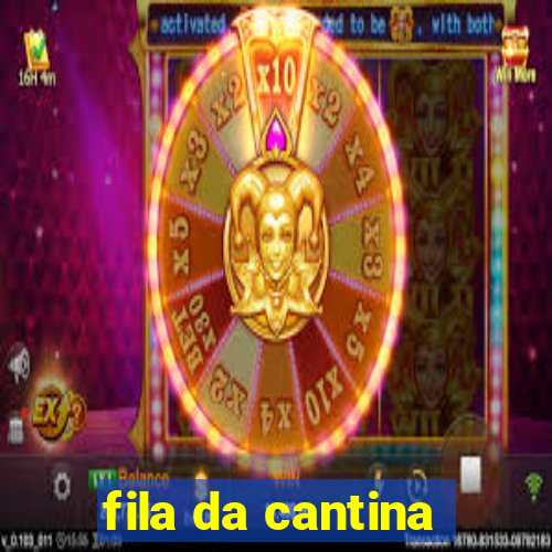 fila da cantina