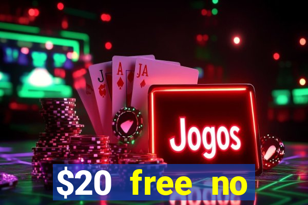 $20 free no deposit casino us