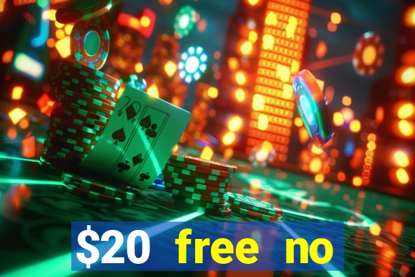 $20 free no deposit casino us