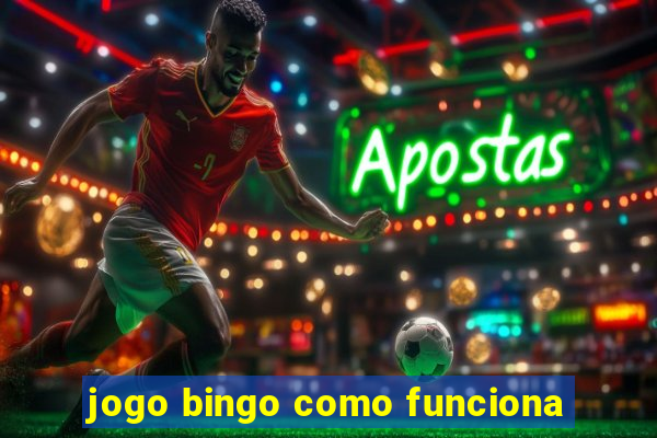 jogo bingo como funciona