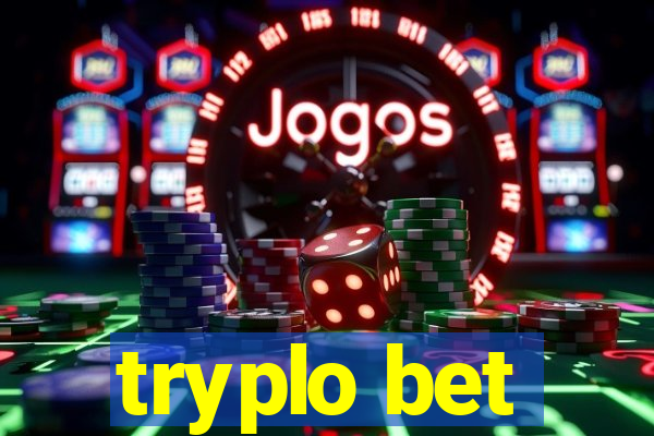 tryplo bet