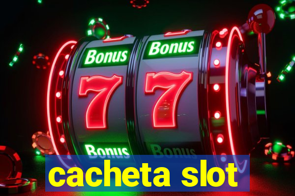 cacheta slot