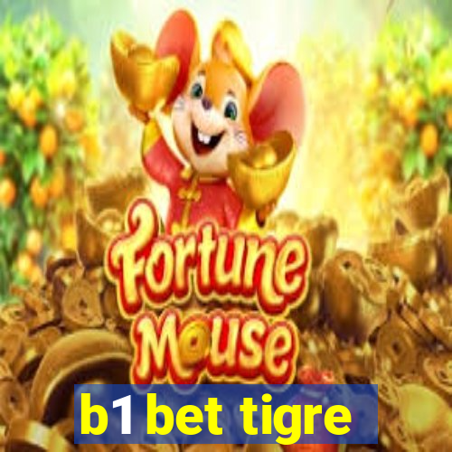 b1 bet tigre