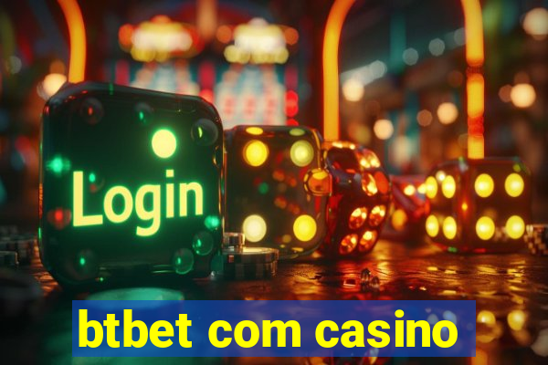 btbet com casino