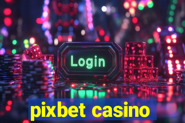 pixbet casino