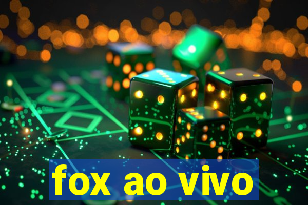 fox ao vivo