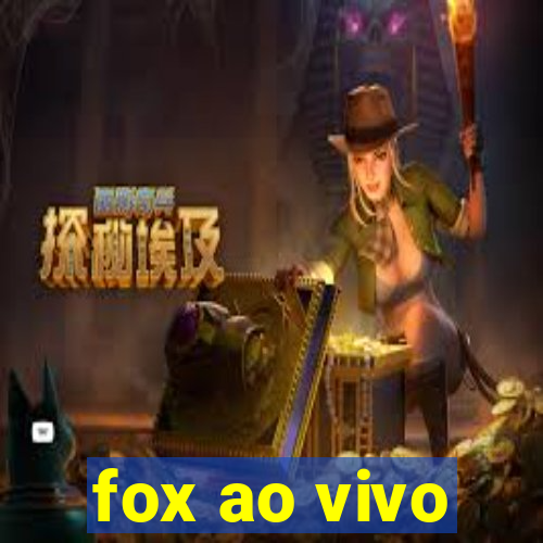 fox ao vivo