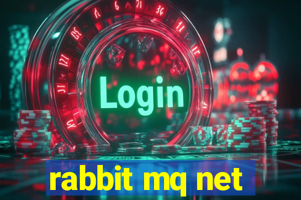 rabbit mq net