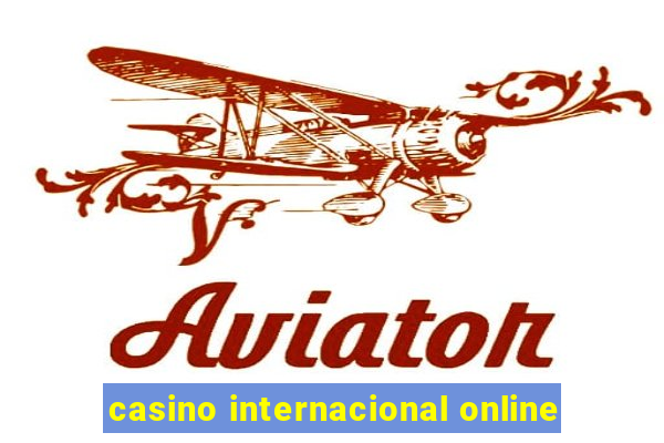 casino internacional online