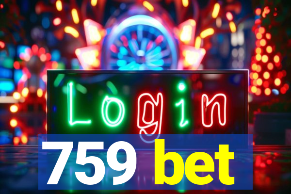 759 bet