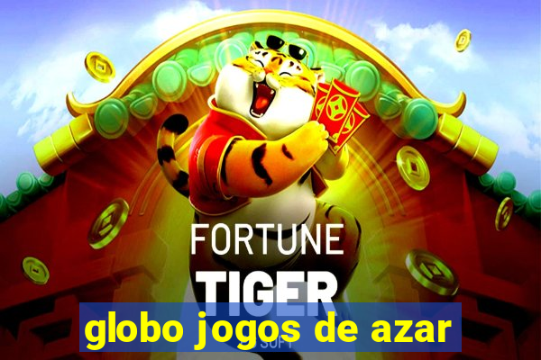 globo jogos de azar