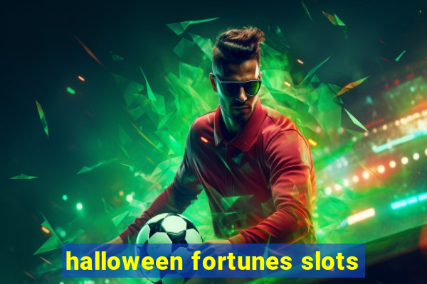 halloween fortunes slots