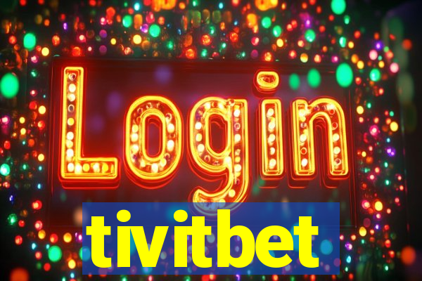 tivitbet