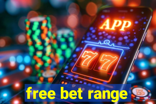 free bet range