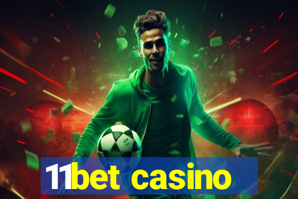 11bet casino