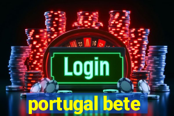 portugal bete