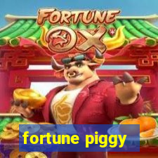 fortune piggy