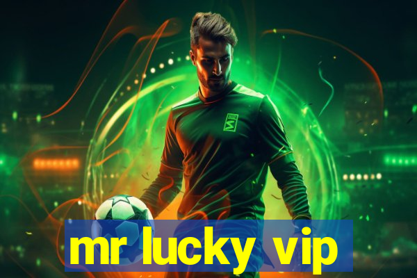 mr lucky vip