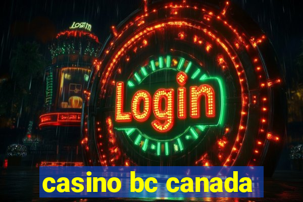 casino bc canada