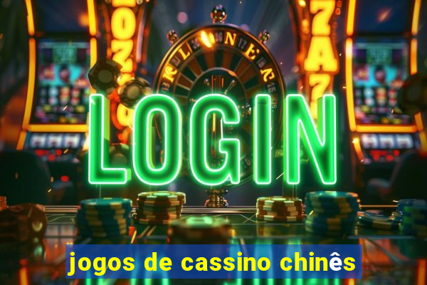 jogos de cassino chinês