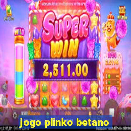 jogo plinko betano