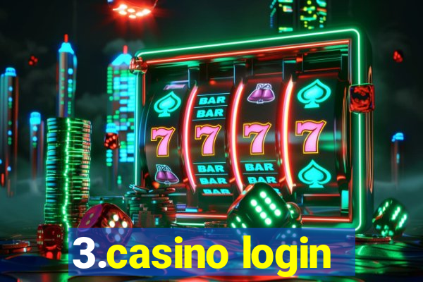 3.casino login