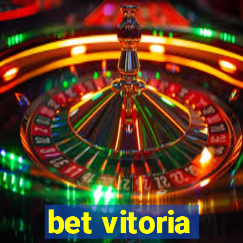 bet vitoria