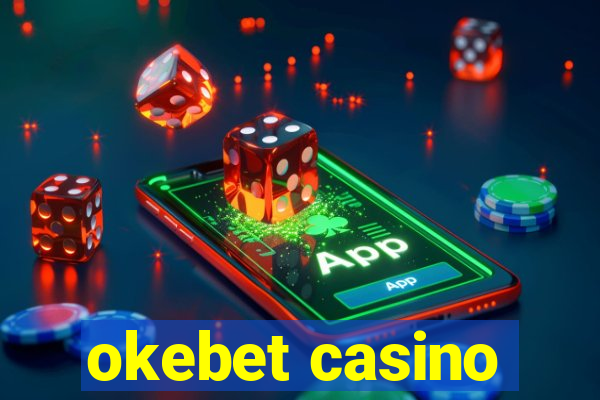 okebet casino