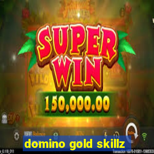 domino gold skillz