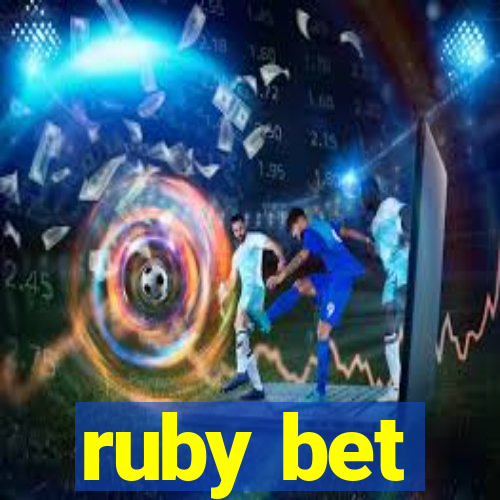 ruby bet