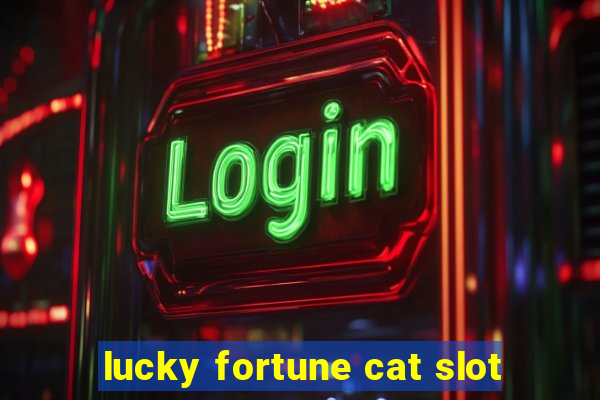 lucky fortune cat slot