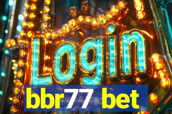 bbr77 bet