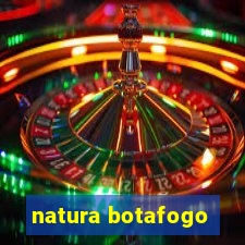 natura botafogo