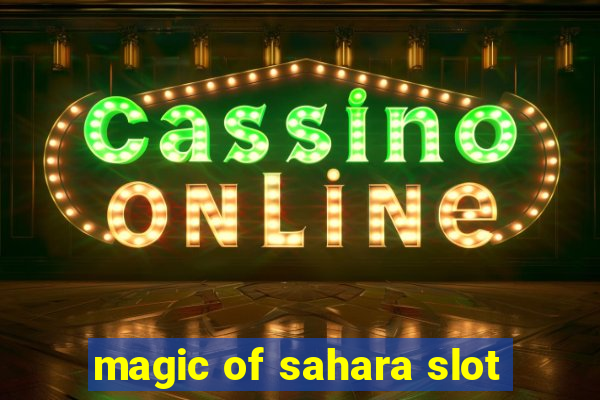 magic of sahara slot