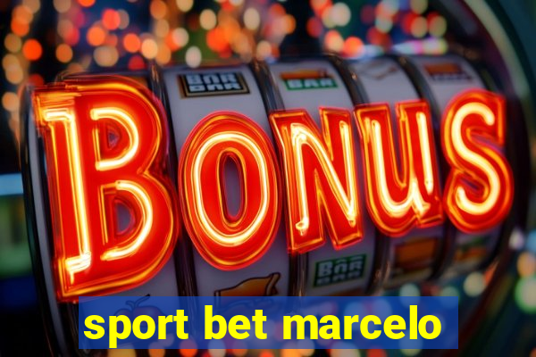 sport bet marcelo