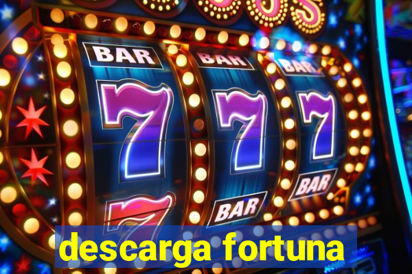 descarga fortuna