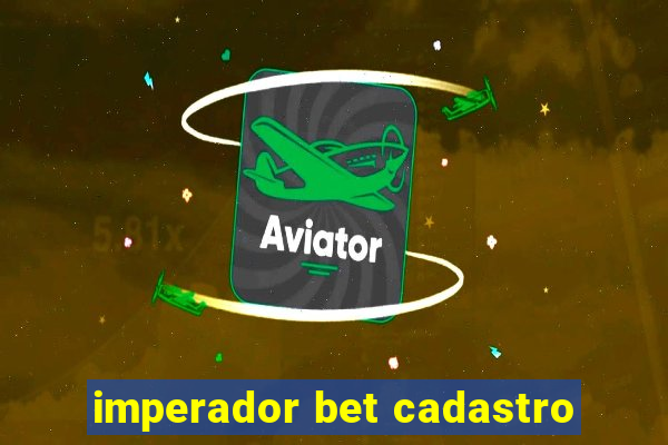 imperador bet cadastro