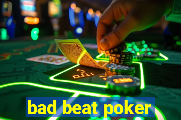 bad beat poker