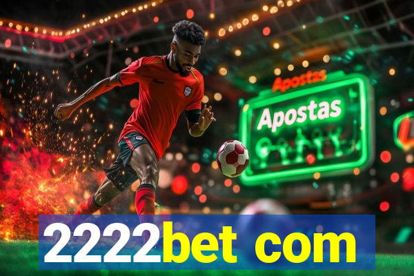 2222bet com