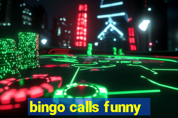 bingo calls funny