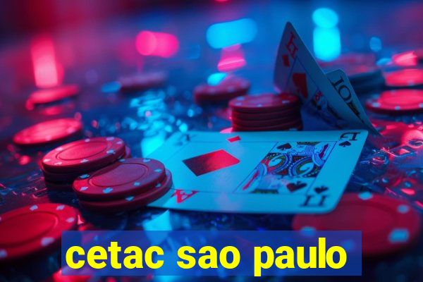 cetac sao paulo